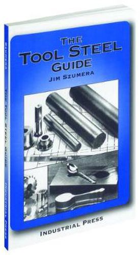 Cover image for The Tool Steel Guide