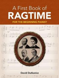 Cover image for A First Book of Ragtime: For the Beginning Pianist with Downloadable Mp3s