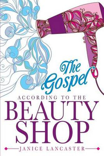 Cover image for The Gospel According to the Beauty Shop