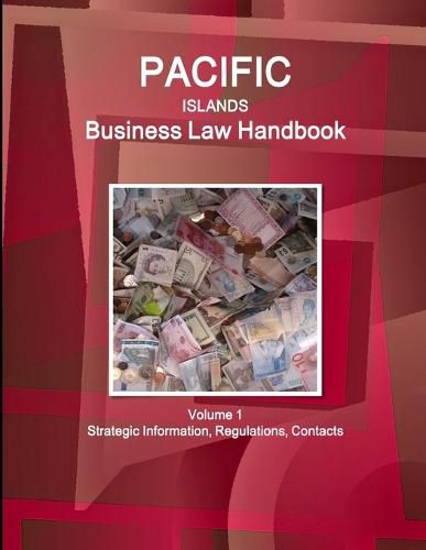 Cover image for Pacific Islands Business Law Handbook Volume 1 Strategic Information, Regulations, Contacts