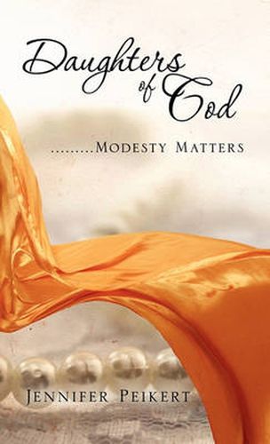 Cover image for Daughters of God.........Modesty Matters