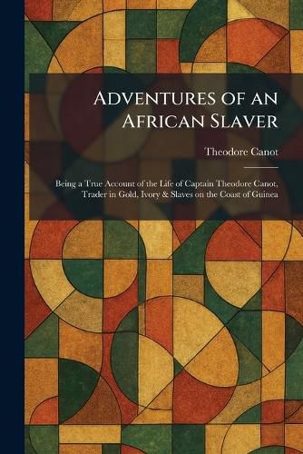 Cover image for Adventures of an African Slaver