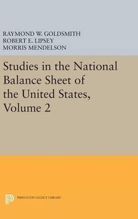 Cover image for Studies in the National Balance Sheet of the United States, Volume 2
