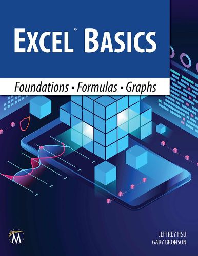 Cover image for Excel Basics: Foundations * Formulas * Graphs