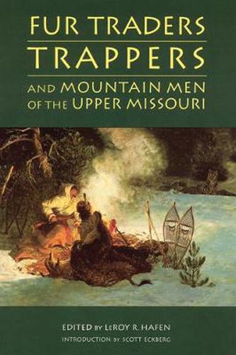 Cover image for Fur Traders, Trappers, and Mountain Men of the Upper Missouri