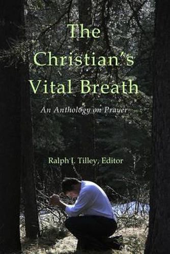 Cover image for The Christian's Vital Breath: An Anthology on Prayer