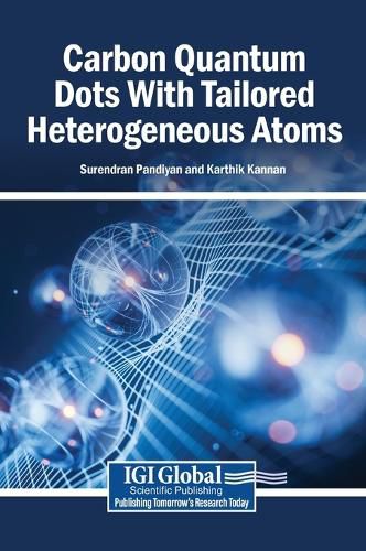 Cover image for Carbon Quantum Dots With Tailored Heterogeneous Atoms