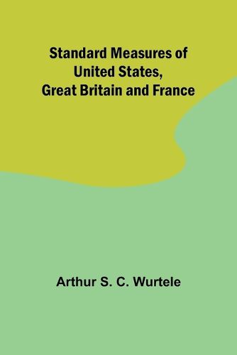 Standard Measures of United States, Great Britain and France