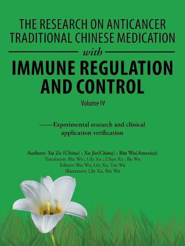 Cover image for The Research on Anticancer Traditional Chinese Medication with Immune Regulation and Control