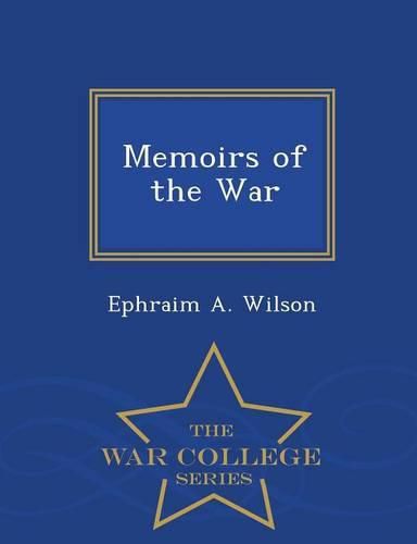 Cover image for Memoirs of the War - War College Series