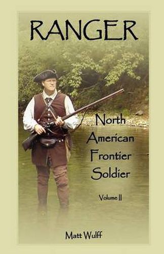 Cover image for Ranger: North American Frontier Soldier, Volume II