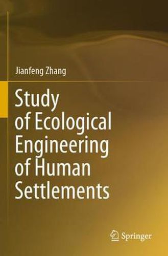 Cover image for Study of Ecological Engineering of Human Settlements