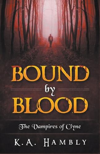 Cover image for Bound By Blood (The Vampires of Clyne)