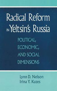 Cover image for Radical Reform in Yeltsin's Russia: What Went Wrong?