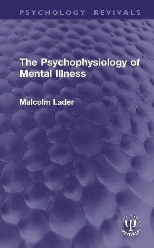 Cover image for The Psychophysiology of Mental Illness