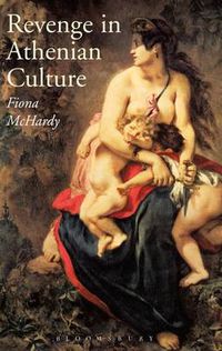 Cover image for Revenge in Athenian Culture