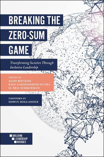 Cover image for Breaking the Zero-Sum Game: Transforming Societies Through Inclusive Leadership