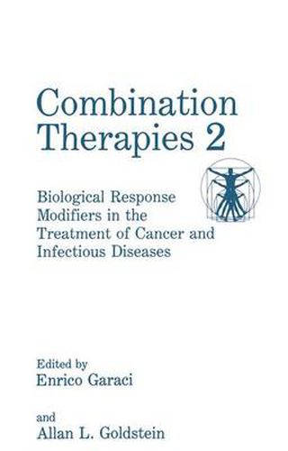 Combination Therapies 2: Biological Response Modifiers in the Treatment of Cancer and Infectious Diseases