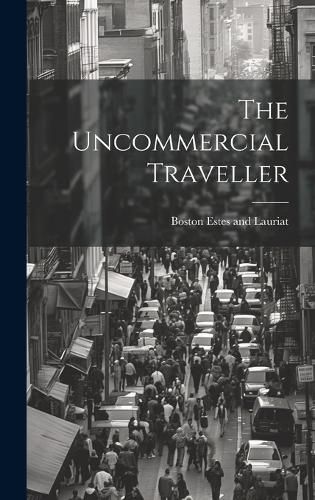 Cover image for The Uncommercial Traveller