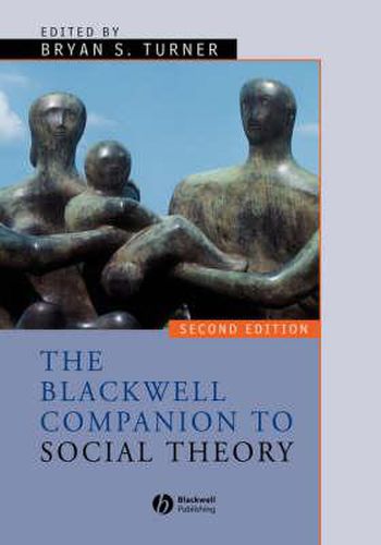 Cover image for The Blackwell Companion to Social Theory