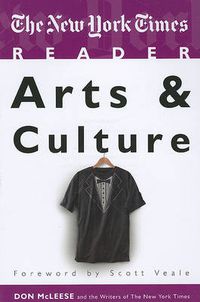 Cover image for The New York Times Reader: Arts & Culture
