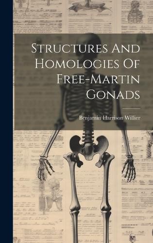 Cover image for Structures And Homologies Of Free-martin Gonads