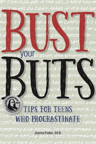 Cover image for Bust Your Buts: Tips for Teens Who Procrastinate