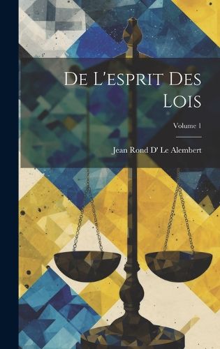 Cover image for De L'esprit Des Lois; Volume 1