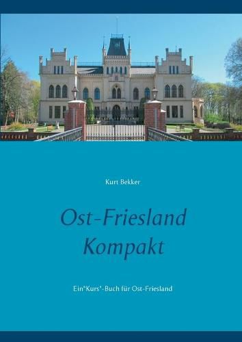 Cover image for Ost-Friesland Kompakt: EinKurs-Buch fur Ost-Friesland