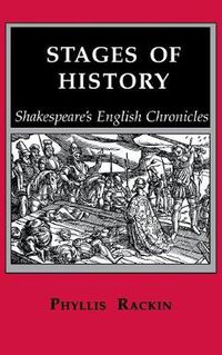 Cover image for Stages of History: Shakespeare's English Chronicles: Shakespeare's English Chronicles
