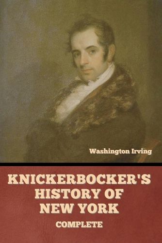 Cover image for Knickerbocker's History of New York, Complete