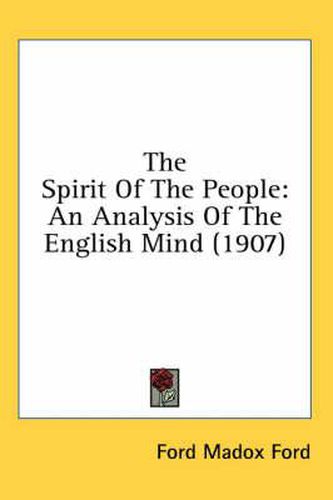 Cover image for The Spirit of the People: An Analysis of the English Mind (1907)