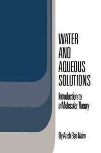 Cover image for Water and Aqueous Solutions: Introduction to a Molecular Theory