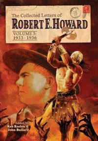 Cover image for The Collected Letters of Robert E. Howard, Volume 3