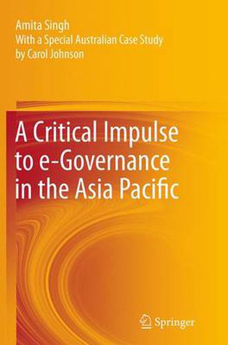 Cover image for A Critical Impulse to e-Governance in the Asia Pacific