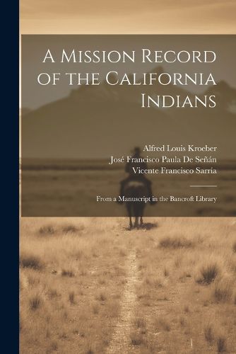 A Mission Record of the California Indians