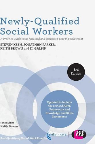 Newly-Qualified Social Workers: A Practice Guide to the Assessed and Supported Year in Employment