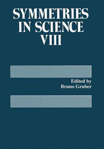 Cover image for Symmetries in Science VIII: Proceedings of a Symposium Held in Bregenz, Austria, August 8-12, 1994