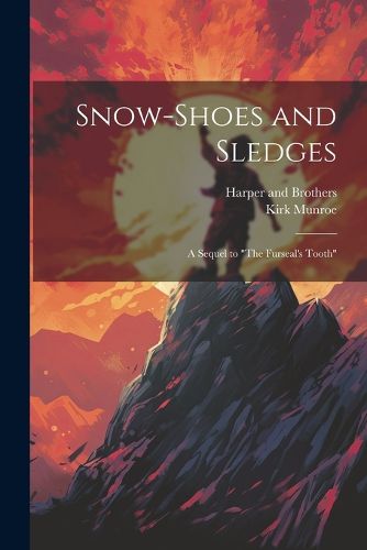 Cover image for Snow-Shoes and Sledges