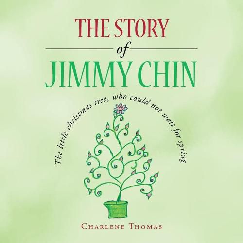 The Story of Jimmy Chin: The Little Christmas Tree, Who Could Not Wait for Spring