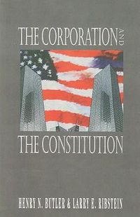 Cover image for The Corporation and the Constitution