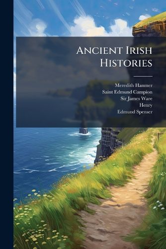 Cover image for Ancient Irish Histories