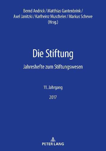 Cover image for Die Stiftung; Jahreshefte zum Stiftungswesen - 11. Jahrgang, 2017