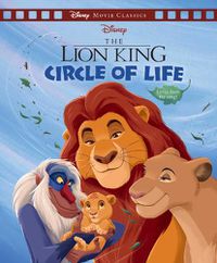 Cover image for The Lion King: Circle of Life (Disney: Movie Classics)