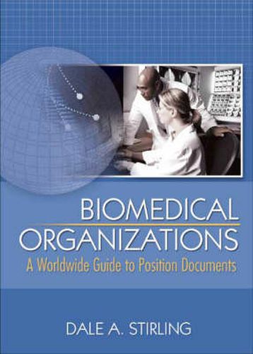 Cover image for Biomedical Organizations: A Worldwide Guide to Position Documents