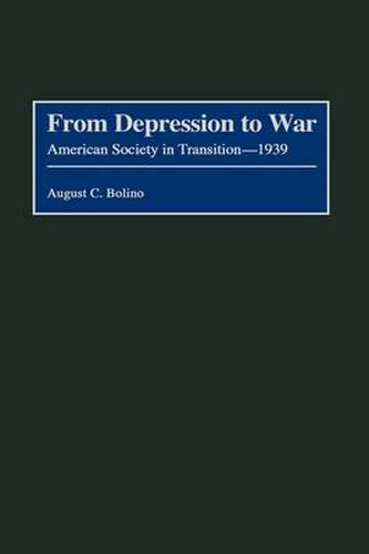 Cover image for From Depression to War: American Society in Transition--1939