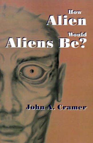 Cover image for How Alien Would Aliens Be?