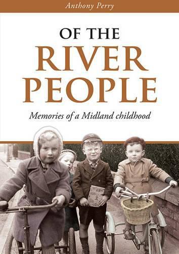Cover image for Of the River People: Memories of a Midland Childhood