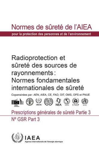 Radiation Protection and Safety of Radiation Sources: International ...