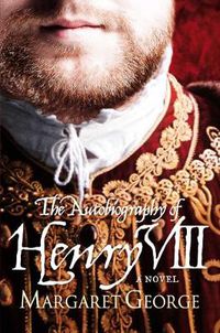 Cover image for The Autobiography Of Henry VIII